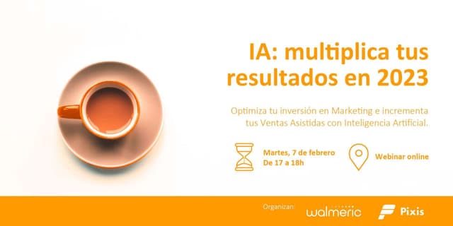 Inteligencia Artificial: Multiplica tus resultados en 2023 [Webinar]